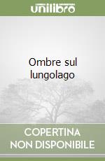 Ombre sul lungolago