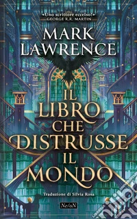 Il libro che distrusse il mondo libro