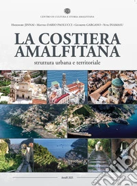 La Costiera Amalfitana. Struttura urbana e territoriale libro