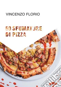 50 sfumature di pizza libro