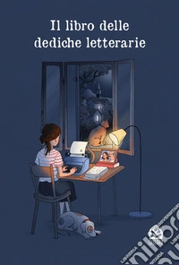 Il libro delle dediche letterarie