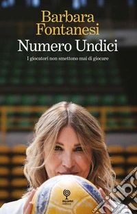 Numero undici. I giocatori non smettono mai di giocare libro