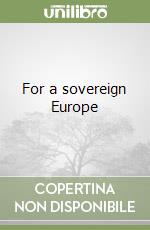 For a sovereign Europe