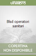 Blsd operatori sanitari