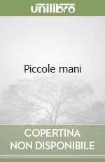 Piccole mani