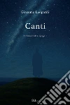 Canti. Tutti i canti commentati libro