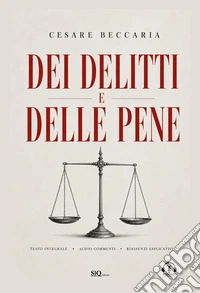 Dei delitti e delle pene. Audio commenti. Riassunti esplicativi libro