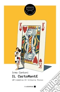 Il cartomante. Un'indagine di Vittoria Troisi. Nuova ediz. libro