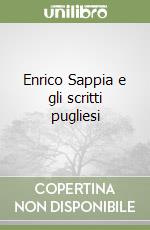 Enrico Sappia e gli scritti pugliesi libro