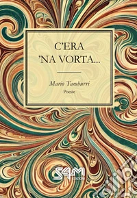 C'era 'na vorta... libro