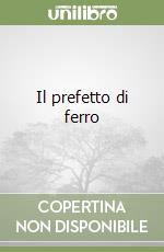 Il prefetto di ferro libro