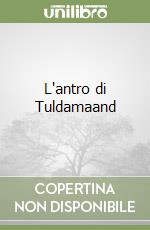 L'antro di Tuldamaand libro