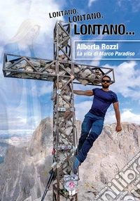 Lontano, lontano, lontano... libro