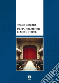 L'appuntamento e altre storie libro