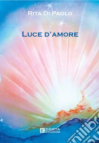 Luce d'amore libro