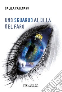 Uno sguardo al di là del faro libro