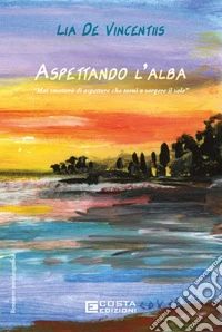 Aspettando l'alba libro