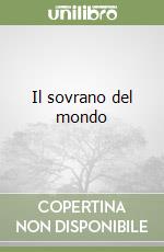 Il sovrano del mondo libro