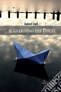 Il giardino dei poeti libro