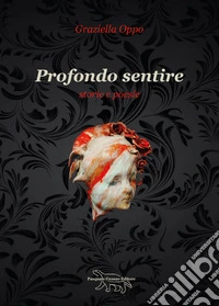 Profondo sentire libro