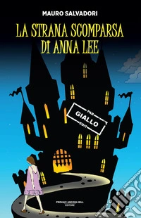 La strana scomparsa di Anna Lee libro