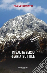 In salita, verso l'aria sottile libro