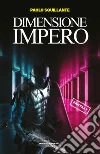 Dimensione impero libro