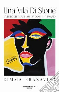 Una vita di storie libro