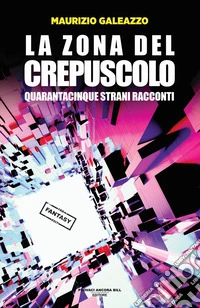 La zona del crepuscolo libro