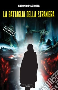 La battaglia della straniera libro