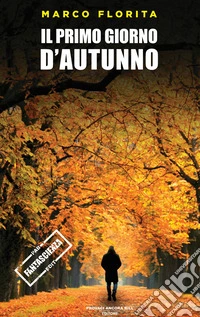Il primo giorno d'autunno libro
