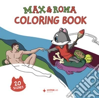 Max & Roma. Coloring book
