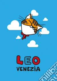 Leo & Venezia. Booklet. Ediz. italiana, francese e inglese. Con Giocattolo morbido libro