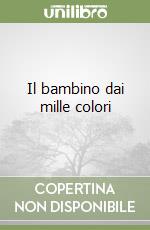 Il bambino dai mille colori
