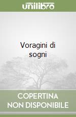 Voragini di sogni