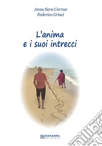 L'anima e i suoi intrecci libro