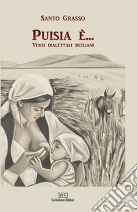 Puisia è.... Versi dialettali siciliani libro
