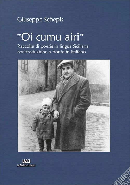Oi cumu airi (oggi come ieri). Testo siciliano e italiano