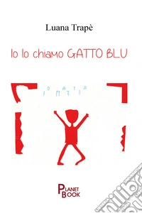 Io lo chiamo gatto blu libro