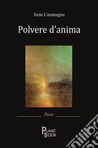 Polvere d'anima libro