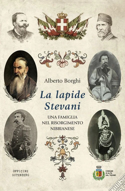 La lapide Stevani. Una famiglia nel Risorgimento nibbianese