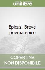 Epicus. Breve poema epico libro