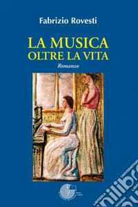 La musica oltre la vita libro
