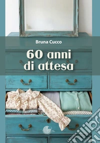 60 anni di attesa