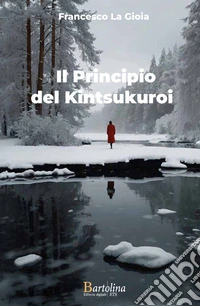 Il principio del Kintsukuroi libro
