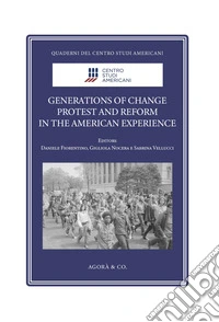 Generations of Change. Protest and Reform in the American Experience libro