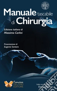 Manuale di chirurgia. Ediz. integrale libro