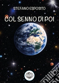 Col senno di poi libro