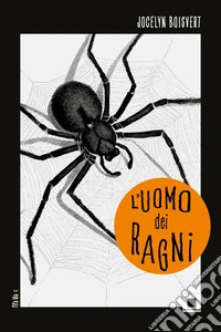 L'uomo dei ragni libro