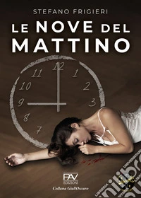 Le nove del mattino libro